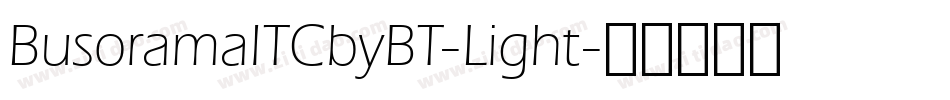 BusoramaITCbyBT-Light字体转换