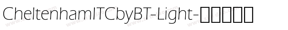 CheltenhamITCbyBT-Light字体转换