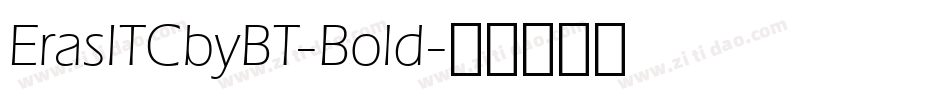 ErasITCbyBT-Bold字体转换