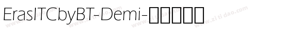 ErasITCbyBT-Demi字体转换