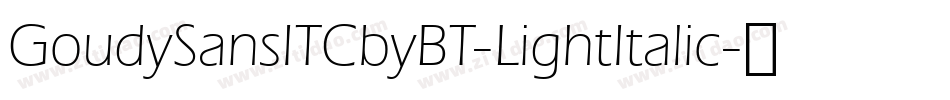 GoudySansITCbyBT-LightItalic字体转换