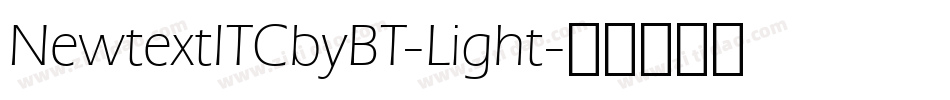 NewtextITCbyBT-Light字体转换
