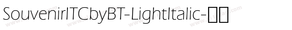 SouvenirITCbyBT-LightItalic字体转换