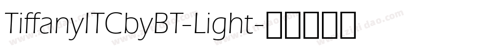 TiffanyITCbyBT-Light字体转换