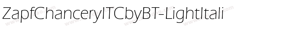 ZapfChanceryITCbyBT-LightItalic字体转换