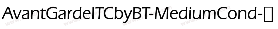 AvantGardeITCbyBT-MediumCond字体转换