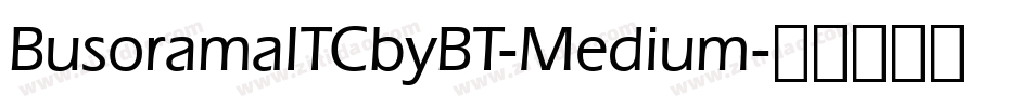 BusoramaITCbyBT-Medium字体转换
