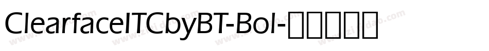 ClearfaceITCbyBT-Bol字体转换
