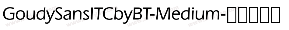 GoudySansITCbyBT-Medium字体转换