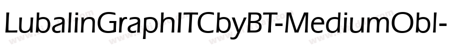 LubalinGraphITCbyBT-MediumObl字体转换
