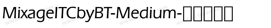 MixageITCbyBT-Medium字体转换