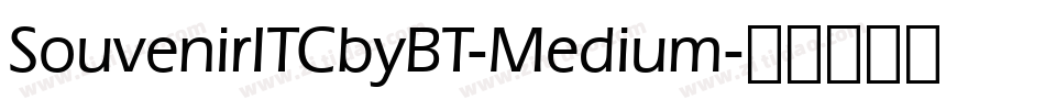 SouvenirITCbyBT-Medium字体转换