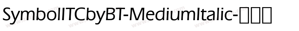 SymbolITCbyBT-MediumItalic字体转换