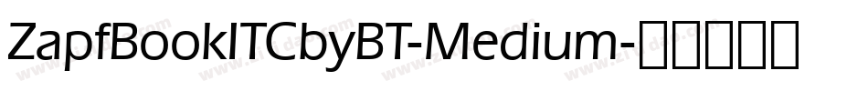 ZapfBookITCbyBT-Medium字体转换