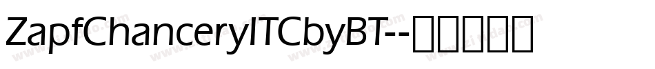 ZapfChanceryITCbyBT-字体转换