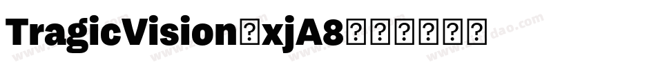 TragicVision-xjA8字体转换