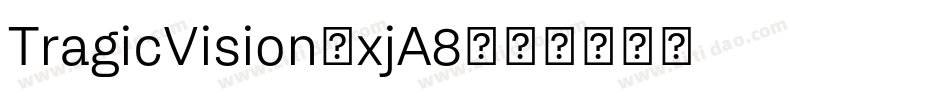 TragicVision-xjA8字体转换
