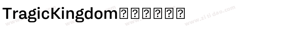 TragicKingdom字体转换