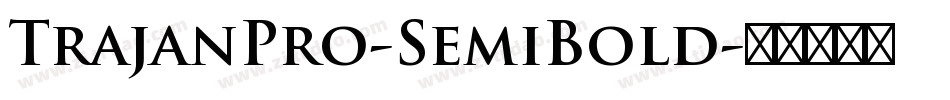 TrajanPro-SemiBold字体转换