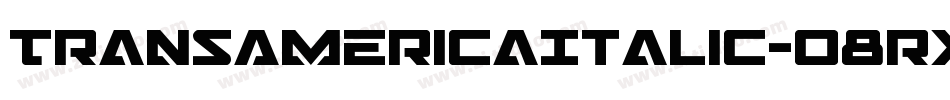 TransAmericaItalic-o8rx字体转换 TransAmericaItalic-o8rx字体转换