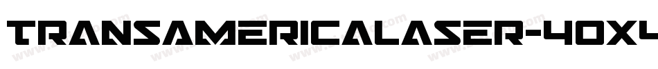 TransAmericaLaser-40X4字体转换