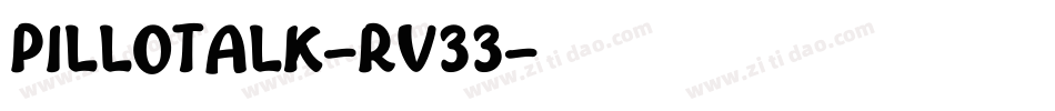 PilloTalk-Rv33字体转换