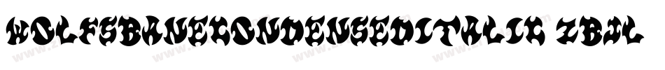 WolfsBaneCondensedItalic-zBJL字体转换