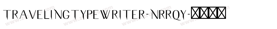 TravelingTypewriter-nRRqY字体转换