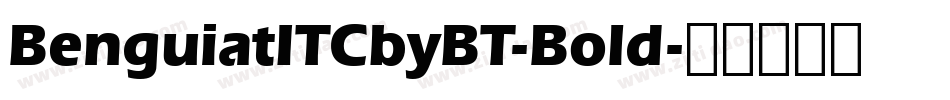 BenguiatITCbyBT-Bold字体转换
