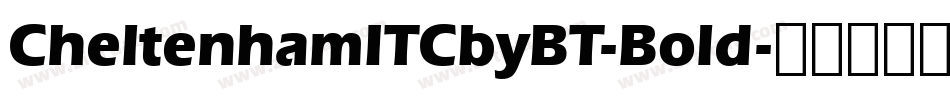 CheltenhamITCbyBT-Bold字体转换