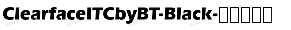 ClearfaceITCbyBT-Black字体转换