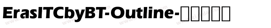 ErasITCbyBT-Outline字体转换