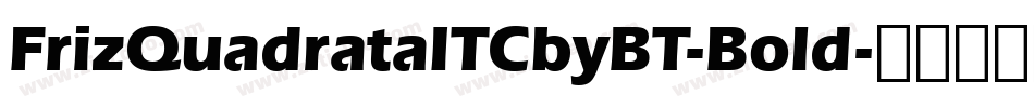 FrizQuadrataITCbyBT-Bold字体转换