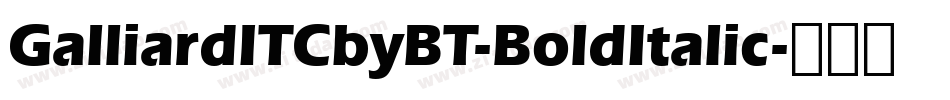 GalliardITCbyBT-BoldItalic字体转换