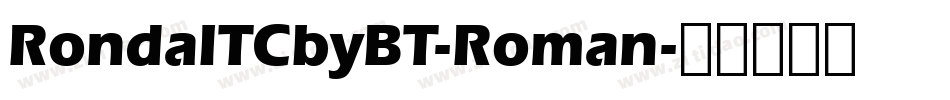 RondaITCbyBT-Roman字体转换
