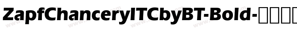 ZapfChanceryITCbyBT-Bold字体转换