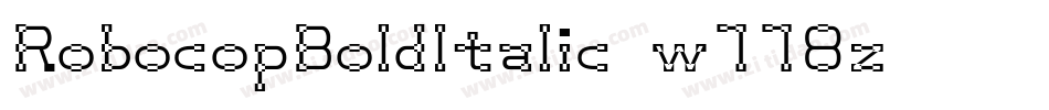RobocopBoldItalic-w118z字体转换