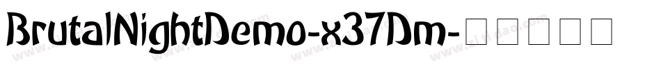 BrutalNightDemo-x37Dm字体转换
