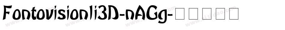 FontovisionIi3D-nAGg字体转换