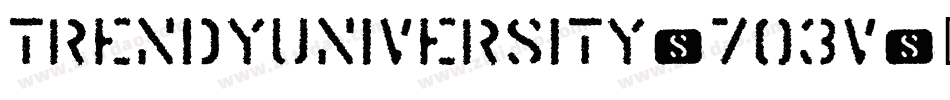 TrendyUniversity-7O3V字体转换