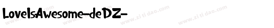 LoveIsAwesome-deDZ字体转换