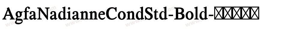 AgfaNadianneCondStd-Bold字体转换