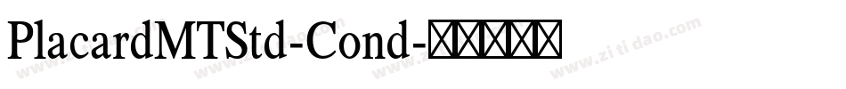 PlacardMTStd-Cond字体转换