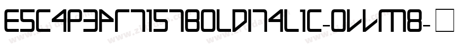 EscapeArtistBoldItalic-OVVm8字体转换