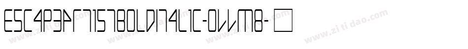 EscapeArtistBoldItalic-OVVm8字体转换