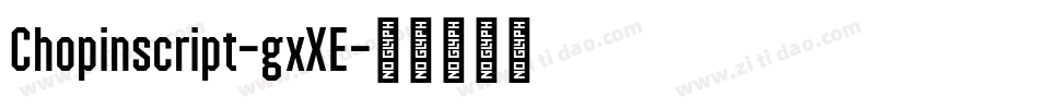 Chopinscript-gxXE字体转换