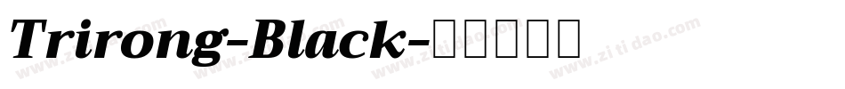 Trirong-Black字体转换