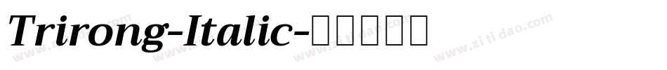 Trirong-Italic字体转换