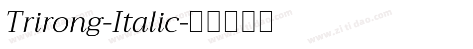 Trirong-Italic字体转换