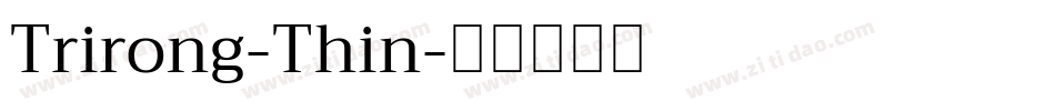 Trirong-Thin字体转换
